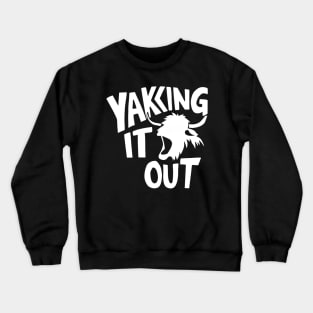 New North Face Yak, Yak Yak Yak Crewneck Sweatshirt